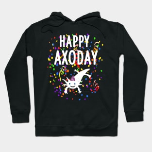 Happy Axoday Axolotl Day Mexican Salamander Hoodie